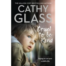 Cruel to Be Kind – Cathy Glass idegen nyelvű könyv