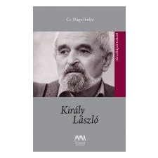 Cs.Nagy Ibolya - Király László - Közelképek Írókról irodalom