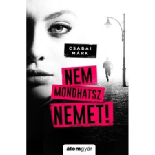 Csabai Márk - Nem mondhatsz nemet irodalom