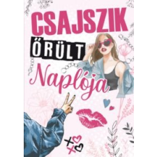 Csajszik őrült naplója életmód, egészség