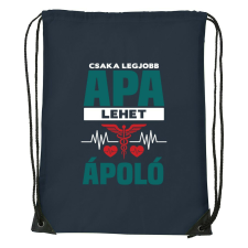Csak a legjobb apa lehet ápoló - Sport táska navy kék tornazsák
