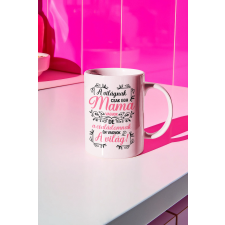  Csak egy mama vagyok bögre ajándéktárgy