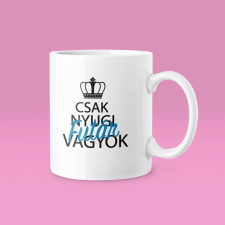  Csak nyugi, futár vagyok bögre bögrék, csészék