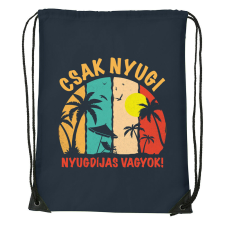  Csak nyugi, nyugdíjas vagyok - Sport táska navy kék tornazsák