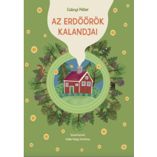 Csányi Péter - Az erdőrőrök kalandjai gyermek- és ifjúsági könyv