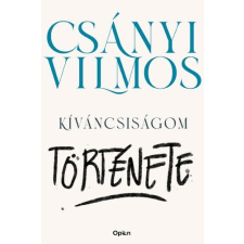 Csányi Vilmos - Kíváncsiságom története egyéb könyv