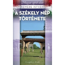 Csengőkert Kft. A székely nép története történelem