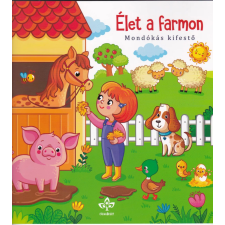 Csengőkert Kft. Élet a farmon – Mondókás kifestő gyermek- és ifjúsági könyv