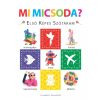 Csengőkert Kft. Mi micsoda? – Első képes szótáram