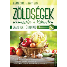 Csengőkert Kiadó Zöldségek termesztése a kiskertben antikvárium - használt könyv
