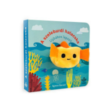 Csengőkert Könyvkiadó A szeleburdi halacska - Ujjbábos lapozó gyermek- és ifjúsági könyv