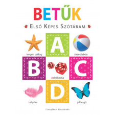 Csengőkert Könyvkiadó Betűk - Első képes szótáram - Szivacskönyv gyermek- és ifjúsági könyv