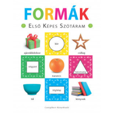 Csengőkert Könyvkiadó Formák - Első képes szótáram - Szivacskönyv gyermek- és ifjúsági könyv