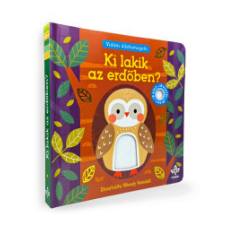 Csengőkert Könyvkiadó Ki lakik az erdőben? gyermek- és ifjúsági könyv