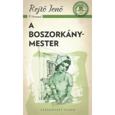 Csengőkert Könyvkiadó Rejtő Jenő: A boszorkánymester regény
