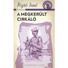 Csengőkert Könyvkiadó Rejtő Jenő: A megkerült cirkáló regény