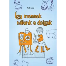 Cser Kiadó Így mennek nálunk a dolgok gyermek- és ifjúsági könyv