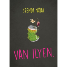 Cser Kiadó Van ilyen. regény