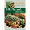 Cser Kiadó Zöldfűszerek a konyhában