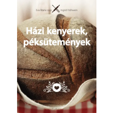 CSER KÖNYVKIADÓ ÉS KERESKEDELMI KFT Házi kenyerek, péksütemények gasztronómia