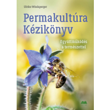 CSER KÖNYVKIADÓ ÉS KERESKEDELMI KFT Permakultúra Kézikönyv életmód, egészség
