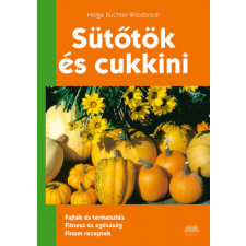 Cser Könyvkiadó Sütőtök és cukkini gasztronómia