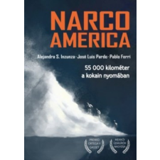 Cser Narco America (Új példány, megvásárolható, de nem kölcsönözhető!) irodalom
