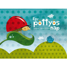 Csimota Kiadó Csimota - Papírszínáz mese - Egy pöttyös nap gyermek- és ifjúsági könyv