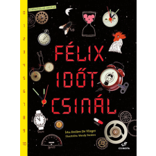 Csimota Könyvkiadó Félix időt csinál gyermek- és ifjúsági könyv