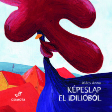 Csimota Könyvkiadó Képeslap El Idilióból gyermek- és ifjúsági könyv