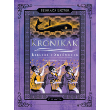 Csimota Könyvkiadó Krónikák - Bibliai történetek irodalom