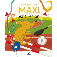 Csimota Könyvkiadó Maxi az olimpián (A) gyermek- és ifjúsági könyv