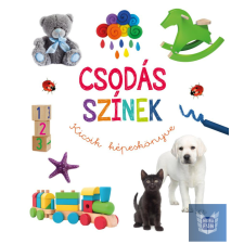  Csodás színek - Kicsik képeskönyve gyermek- és ifjúsági könyv