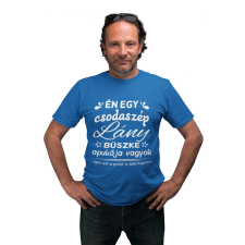  Csodaszép lány büszke apukája vagyok - Férfi Póló férfi póló