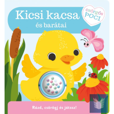Csörgős poci - Kicsi kacsa és barátai gyermek- és ifjúsági könyv