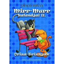 Csukás István - Mirr-Murr kalandjai 2. - Oriza-Triznyák gyermek- és ifjúsági könyv