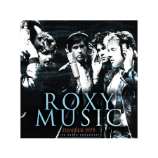 CULT LEGENDS Roxy Music - Denver 1979 (Vinyl LP (nagylemez)) rock / pop