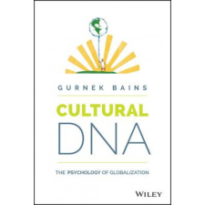  Cultural DNA - The Psychology of Globalization – Gurnek Bains idegen nyelvű könyv