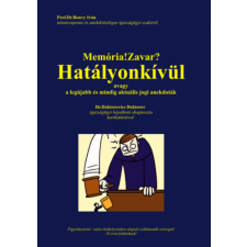 Cunami Kiadó Prof.Dr.Bonvy Iván - Memória!Zavar? Hatályonkívül, gazdaság, üzlet
