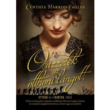 Cynthia Harrod-Eagles - Őrizzétek az otthoni lángot! regény