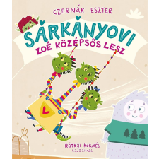 Czernák Eszter - Sárkányovi - Zoé középsős lesz egyéb könyv