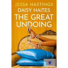 Daisy Haites: The Great Undoing (Magnolia Parks Series, Book 4) idegen nyelvű könyv