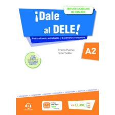  ¡Dale al DELE! A2 – ERNESTO PUERTAS,NITZIA TUDELA idegen nyelvű könyv