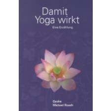  Damit Yoga wirkt – Geshe M. Roach idegen nyelvű könyv