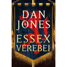 Dan Jones - Essex Vérebei egyéb könyv