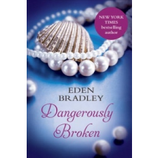  Dangerously Broken – Eden Bradley idegen nyelvű könyv