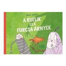 Dániel András A kuflik és a furcsa árnyék gyermek- és ifjúsági könyv
