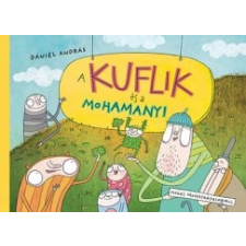 Dániel András - A kuflik és a Mohamanyi egyéb könyv