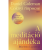 Daniel Goleman, Coknyi rinpocse - A meditáció ajándéka