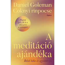 Daniel Goleman, Coknyi rinpocse - A meditáció ajándéka egyéb könyv